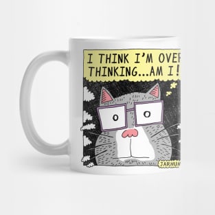 Over Thinking Cat Mug